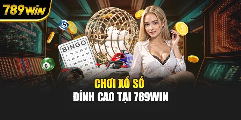 Chơi xổ số đỉnh cao tại 789WIN