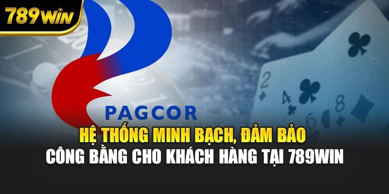 Hệ thống minh bạch, đảm bảo công bằng cho khách hàng tại 789WIN